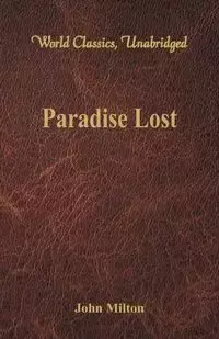 Paradise Lost (World Classics, Unabridged) - Milton John