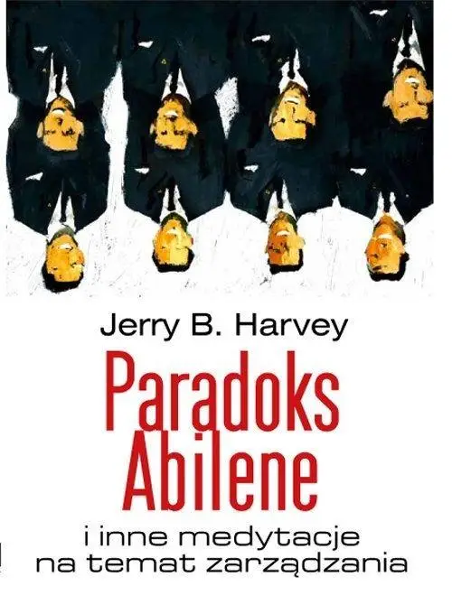 Paradoks Abilenei - Jerry Harvey