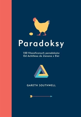 Paradoksy. 100 filozoficznych paradoksów - Gareth Southwell