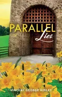 Parallel Lies - Vincent George Ainley