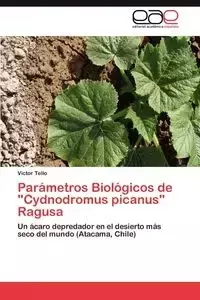 Parametros Biologicos de "Cydnodromus Picanus" Ragusa - Victor Tello