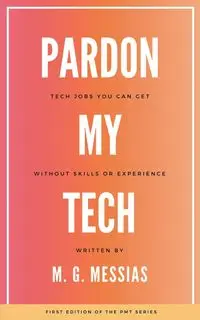 Pardon My Tech - Messias M. G.