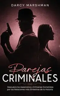 Parejas Criminales - Darcy Marshman