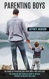 Parenting Boys - Jackson Jeffrey