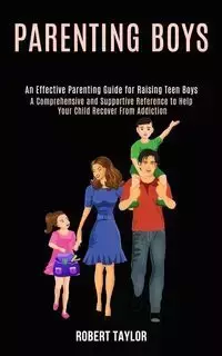 Parenting Boys - Taylor Robert