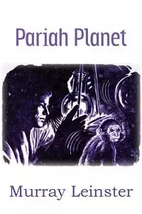 Pariah Planet - Murray Leinster