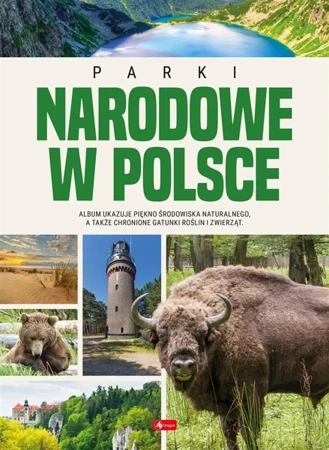 Parki Narodowe w Polsce - praca zbiorowa