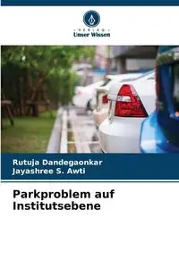 Parkproblem auf Institutsebene - Dandegaonkar Rutuja