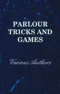 Parlour Tricks and Games - Various