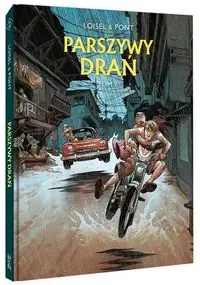 Parszywy drań Tom 2 - Loisel Regis