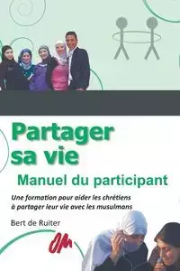 Partager sa vie - Bert de Ruiter