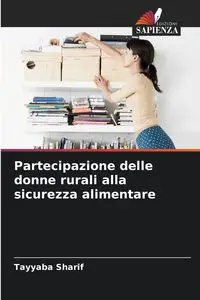 Partecipazione delle donne rurali alla sicurezza alimentare - Sharif Tayyaba