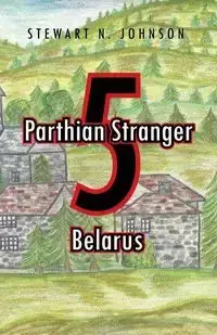 Parthian Stranger 5 - N. Johnson Stewart