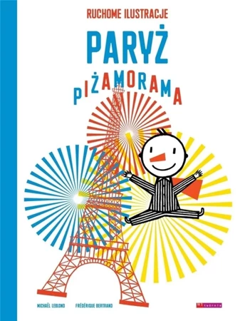 Paryż. Piżamorama w.2022 - Frederique Bertrand, Michael Leblond