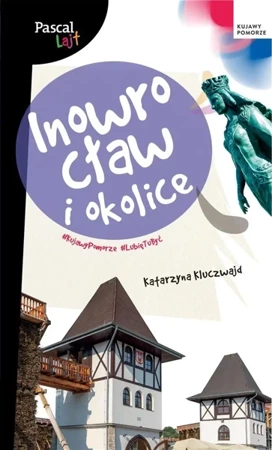 Pascal Lajt Inowrocław i okolice - Katarzyna Kluczwajd