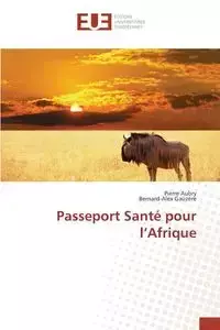 Passeport santé pour l afrique - Collectif