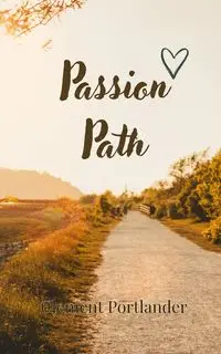 Passion Path - Clement Portlander