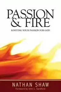 Passion and Fire - Nathan Shaw