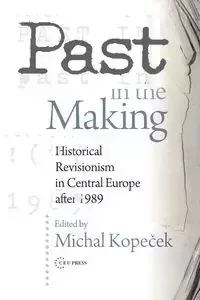 Past in the Making - Kopeček Michal