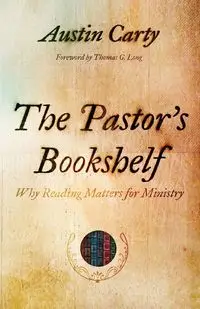 Pastor's Bookshelf - Austin Carty