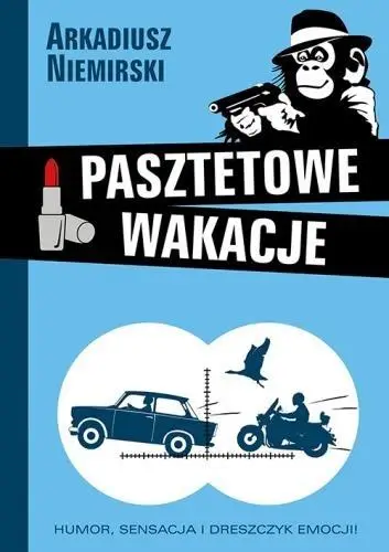 Pasztetowe wakacje - Arkadiusz Niemirski