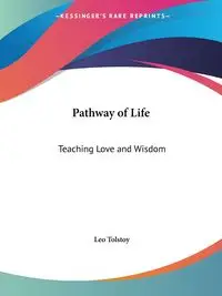 Pathway of Life - Leo Tolstoy