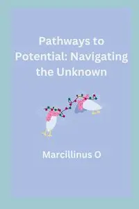 Pathways to Potential - O Marcillinus