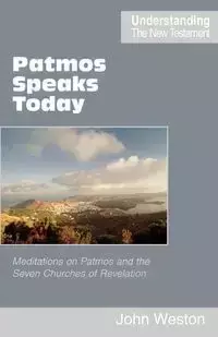 Patmos Speaks Today - Weston John Allen