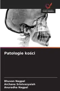 Patologie kości - Nagpal Bhuvan