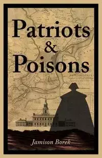 Patriots & Poisons - Jamison Borek