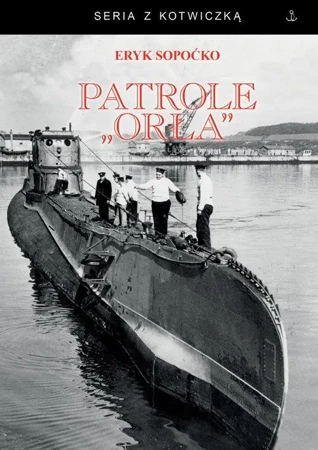 Patrole "Orła" - Eryk Sopoćko