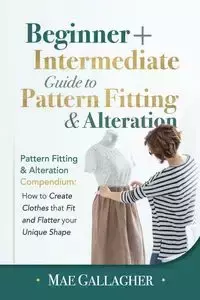 Pattern Fitting - Mae Gallagher