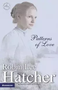 Patterns of Love - Robin Lee Hatcher