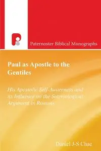 Paul as Apostle to the Gentiles - Chae Daniel J