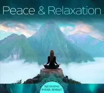 Peace & Relaxation - Relaxing India Spirit - Lucyan