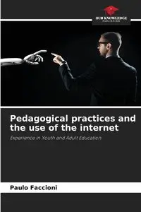 Pedagogical practices and the use of the internet - Faccioni Paulo