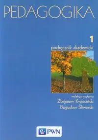 Pedagogika Tom 1 Podręcznik akademicki - Kwieciński Zbigniew, Śliwerski Bogusław