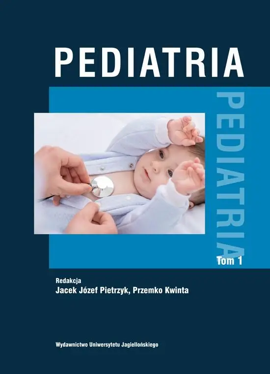 Pediatria T.1 BR - Jacek Józef Pietrzyk, Przemko Kwinta