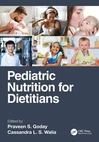 Pediatric Nutrition for Dietitians - Goday Praveen S.