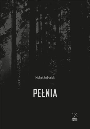 Pełnia - Michał Androsiuk