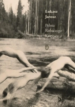 Pełnia Robaczego Księżyca - Łukasz Jarosz