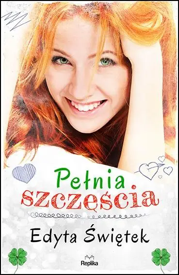 Pełnia szczęścia - Edyta Świętek