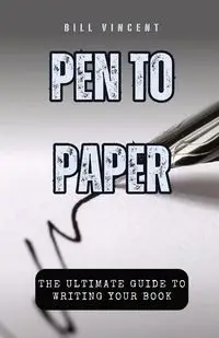 Pen to Paper - Vincent Bill