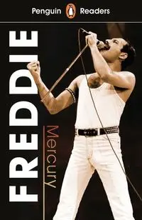 Penguin Reader Level 5 Freddie Mercury - Anne Collins