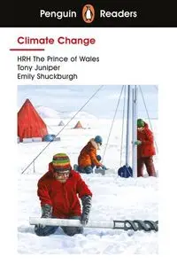 Penguin Readers Level 3 Climate Change - Prince HRH the of Wales, Tony Juniper, Emily Shuckburgh