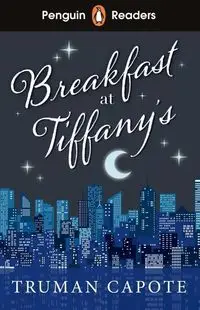 Penguin Readers Level 4 Breakfast at Tiffany's - Truman Capote