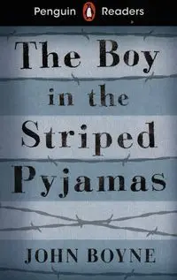 Penguin Readers Level 4 The Boy in the Striped Pyjamas - John Boyne