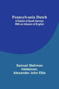 Pennsylvania Dutch - Samuel Haldeman Stehman