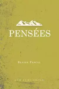 Pensées - Pascal Blaise