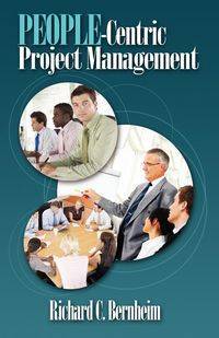 People-Centric Project Management - Bernheim Richard C.